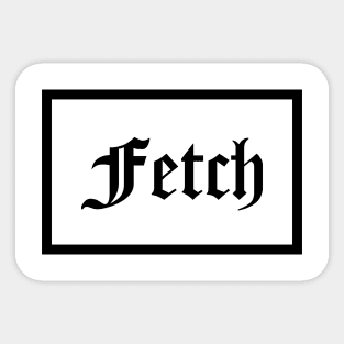 Fetch Sticker